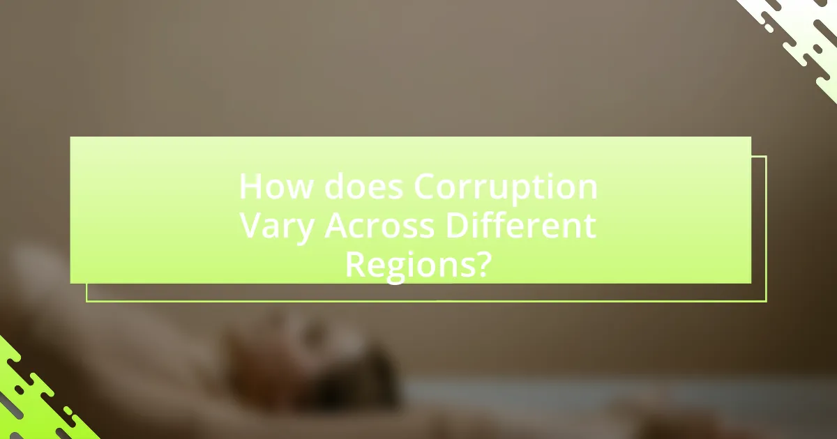 How does Corruption Vary Across Different Regions?